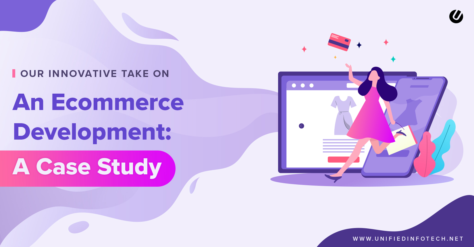 How We Revamped The eCommerce Shopping Experience – A Case Study