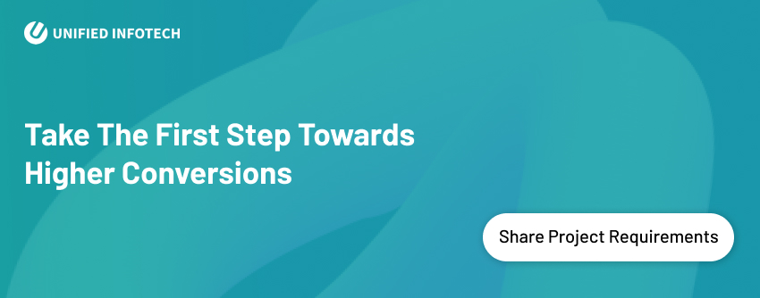 Take the first step towards higher conversion - Unified Infotech