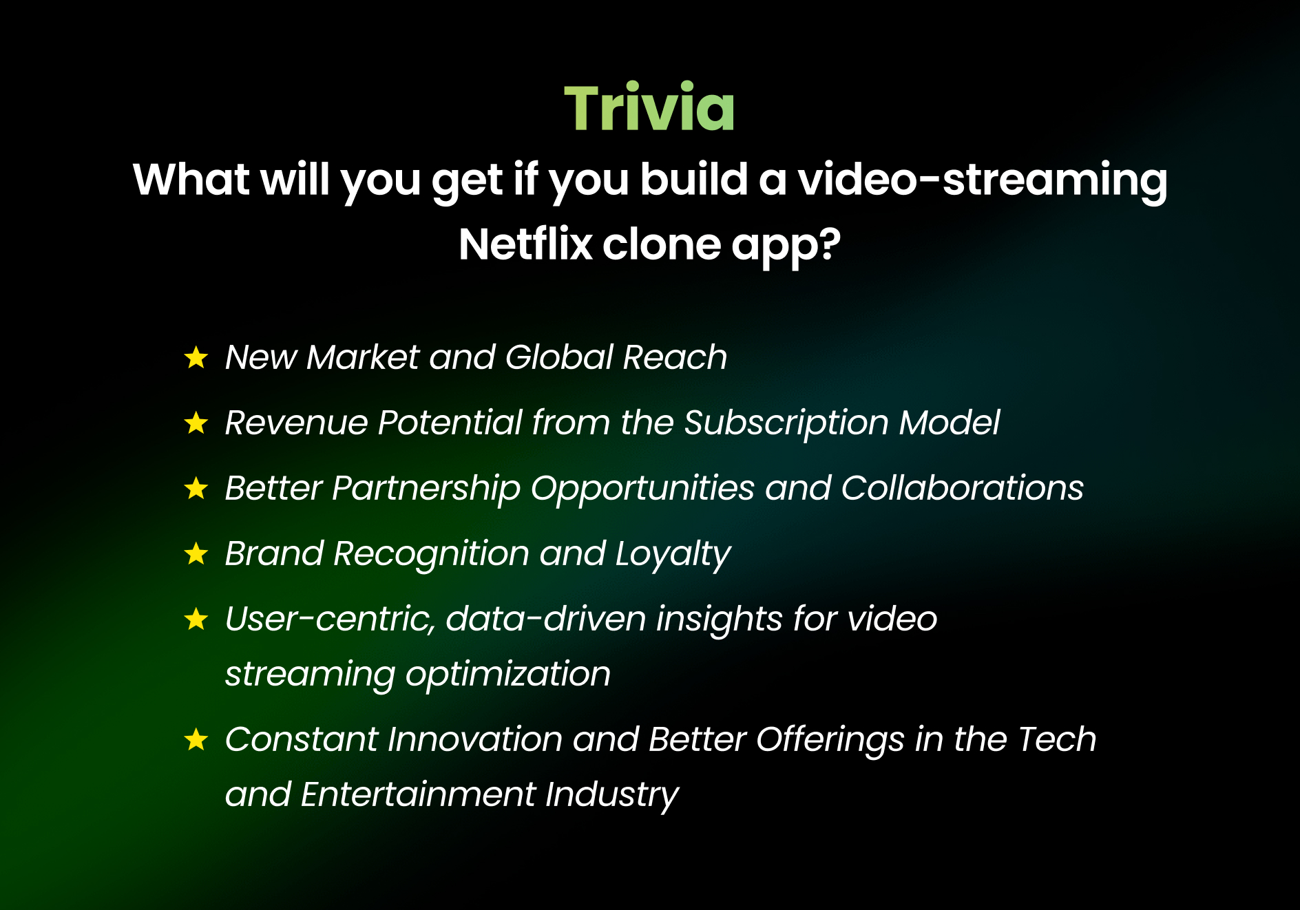 Trivia What will you get if you build a video-streaming Netflix clone app_