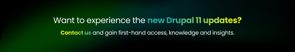 Want to experience the new Drupal 11 updates_ 2