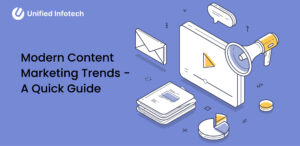 Modern Content Marketing Trends - A Quick Guide for Success